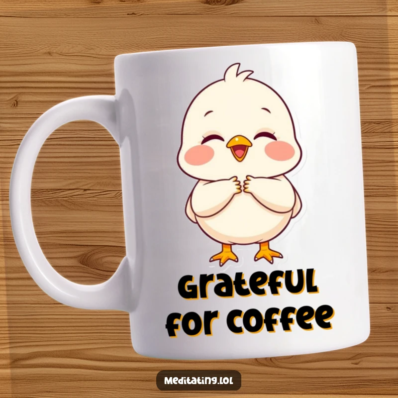 Funny chick mug showing a delighted chick with folded hands and a peaceful expression, radiating gratitude.