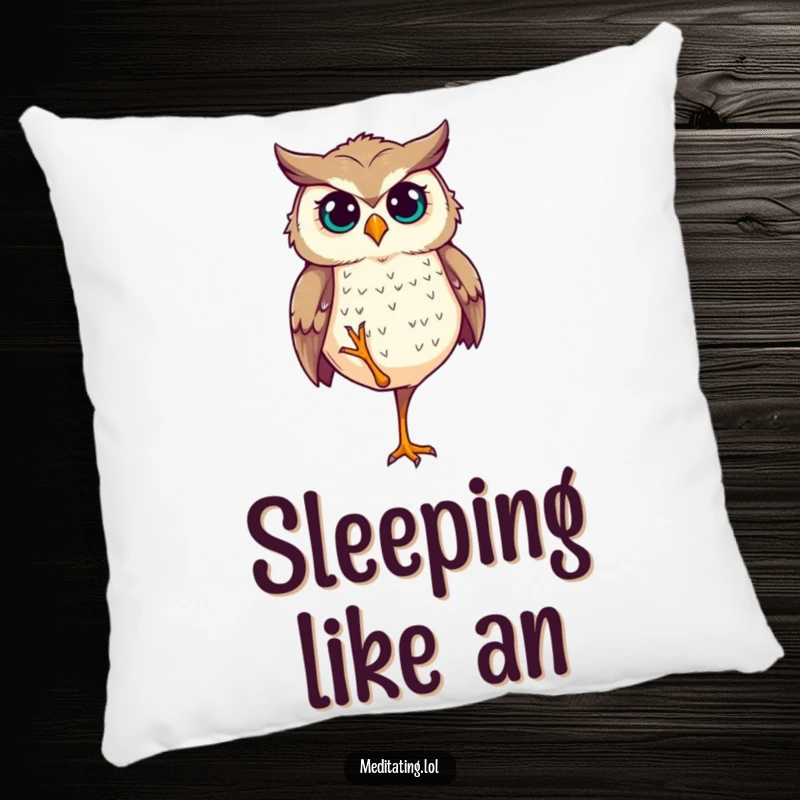Funny Pillow: A determined owl stands perfectly balanced on one leg, exuding calm and focused stability.