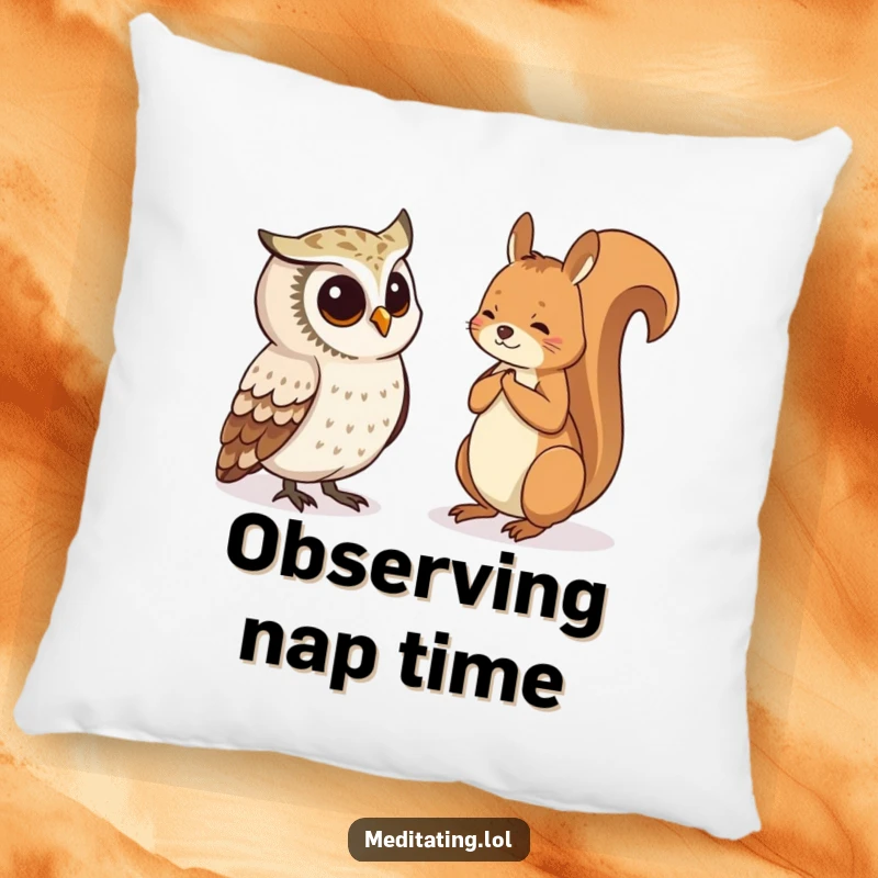 Funny Pillow designed with a curious owl watching a meditating squirrel, offering comfort and a hint of woodland humor.