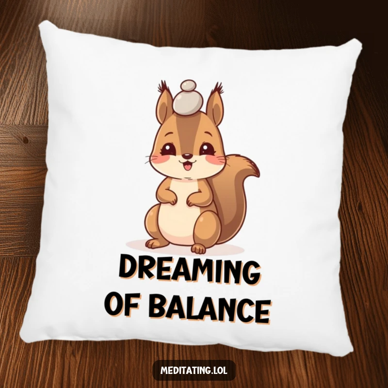 Funny pillow with a happy squirrel demonstrating its incredible pebble balancing act on its forehead.