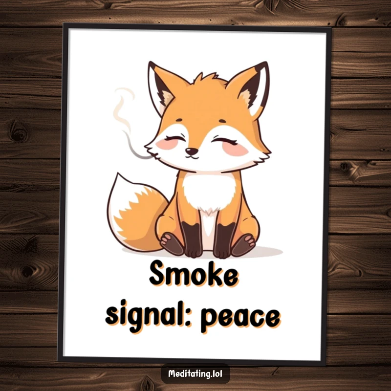 Funny digital art print of a calm fox exhaling smoke, offering humorous visual appeal and easy decoration.