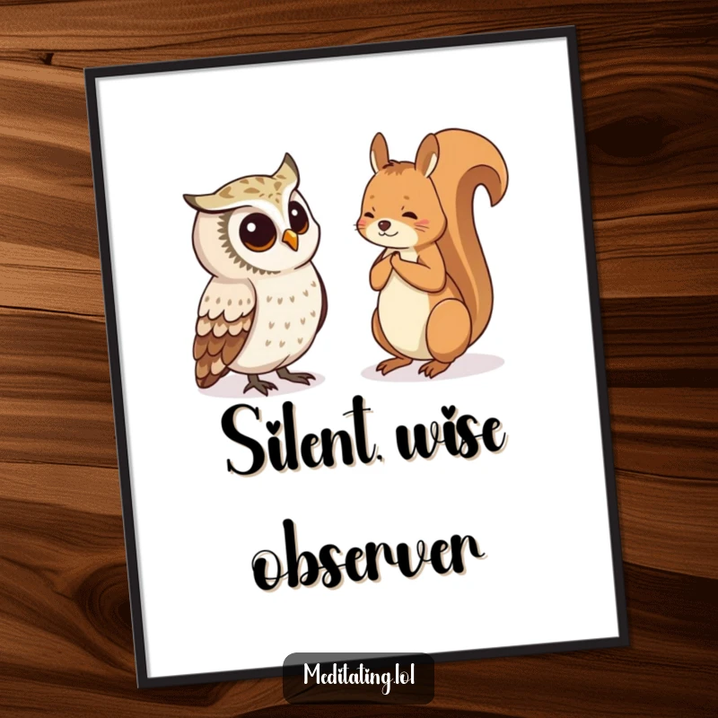 Funny Digital Art Print of a curious owl observing a meditating squirrel, ideal for adding whimsical nature decor.