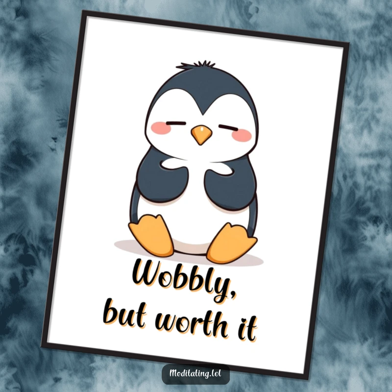 Funny penguin digital art print of a silly penguin in a wobbly meditation pose, perfect for instant download wall decor.