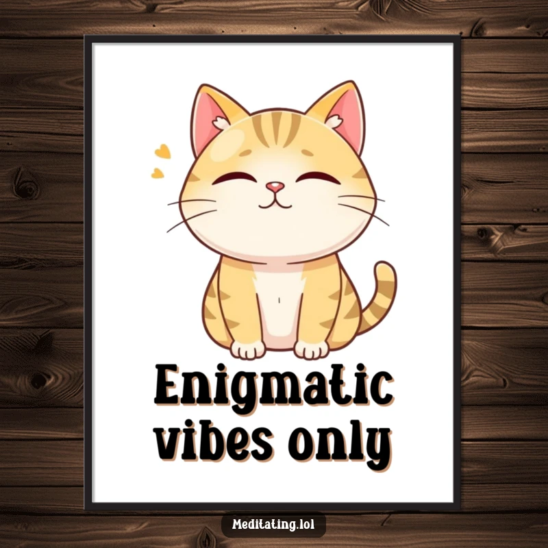Funny art poster of a curious cat humming peacefully with eyes closed, adding humorous serenity and intrigue to any room.