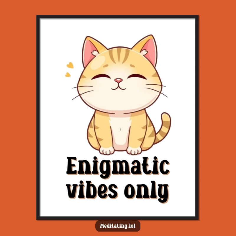 Funny Cat Art Poster: Humming Serenity, Perfect Curious Decor Gift