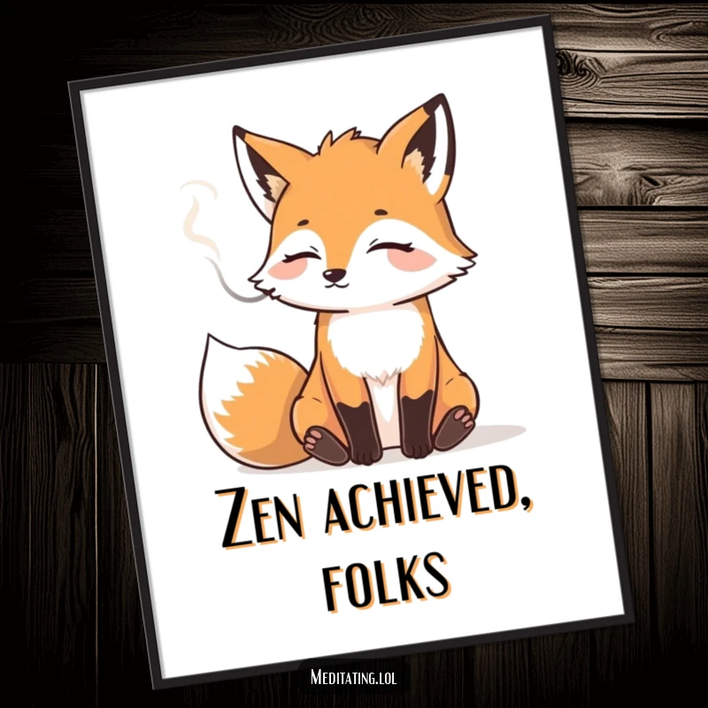 Funny art poster of a relaxed fox exhaling a smoke plume, adding humorous serenity and artistic flair to any room.