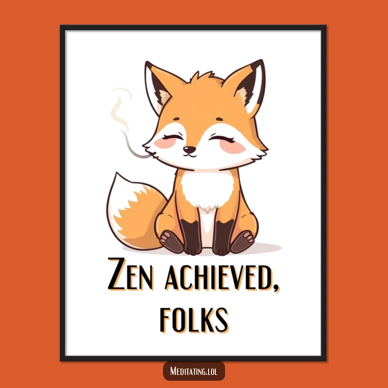 Funny Fox Art Poster: Relaxed Smoke Scene, Perfect Zen Wall Decor Gift