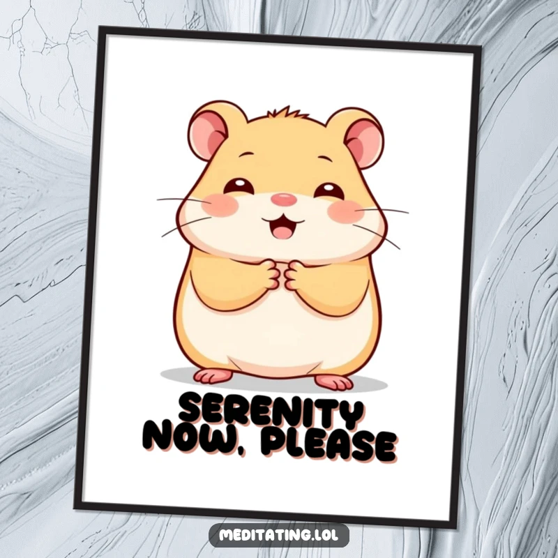 Funny cheerful hamster poster, a heartwarming image of a hamster holding paws together in stillness, radiating calm and joy.