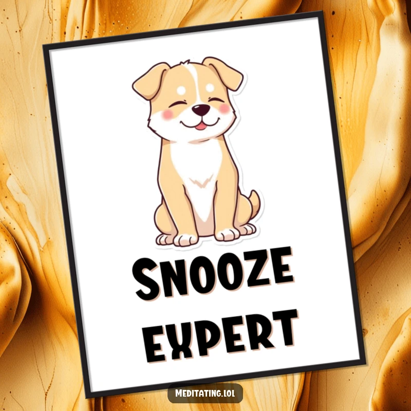 Funny dog poster depicting a proud dog sitting upright with eyes peacefully closed, radiating calm and Zen.