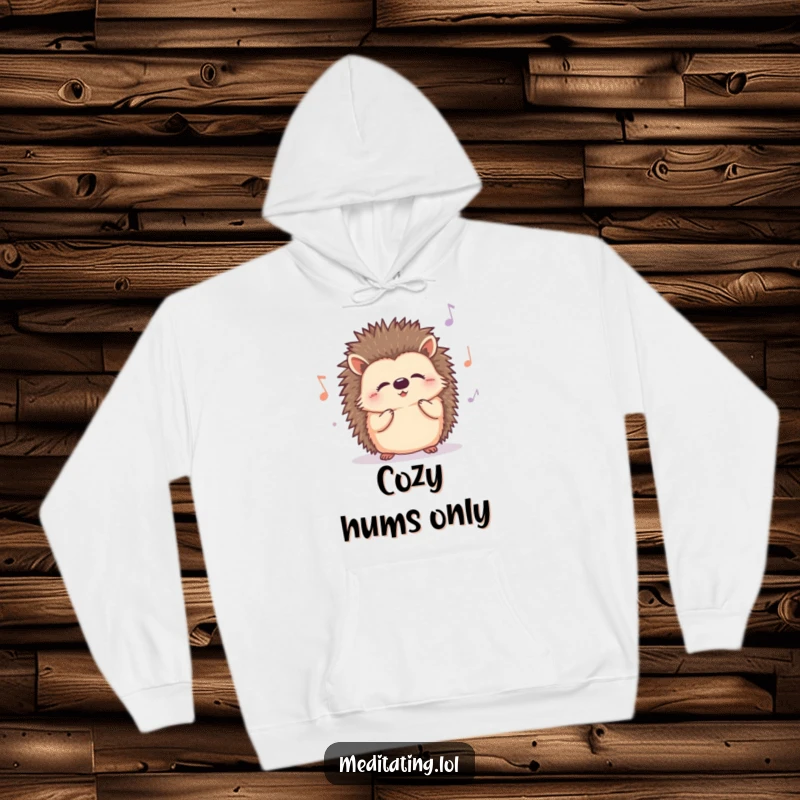 Funny Hedgehog Hoodie showing a cute, relaxed hedgehog humming a pleasant, contented tune, perfect for screen readers who love animals.