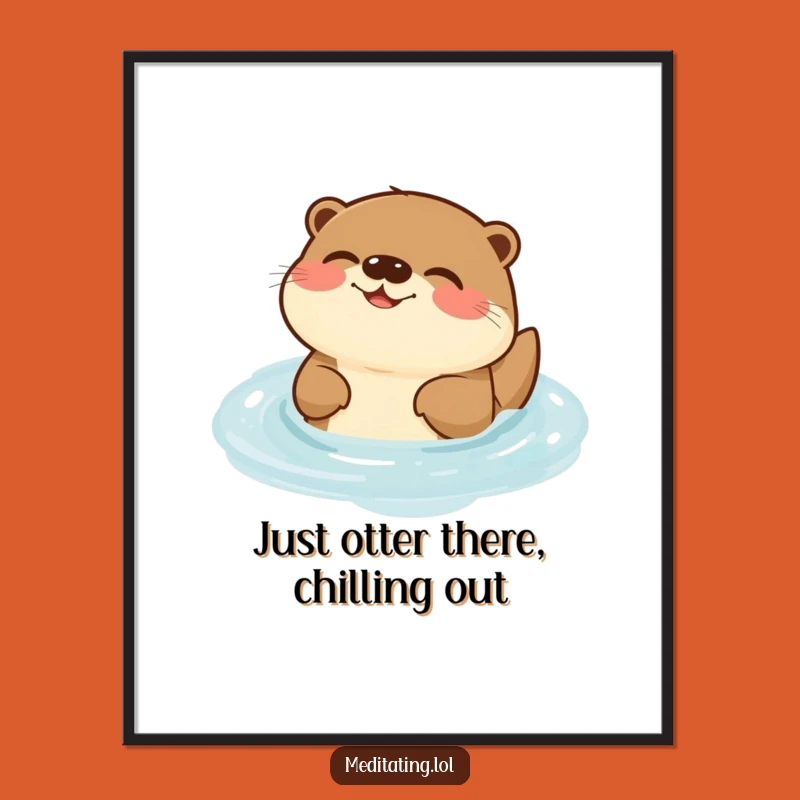Free Printable Otter Wall Art: Joyful Humming Otter Aquatic Zen Funny Downloadable Decor
