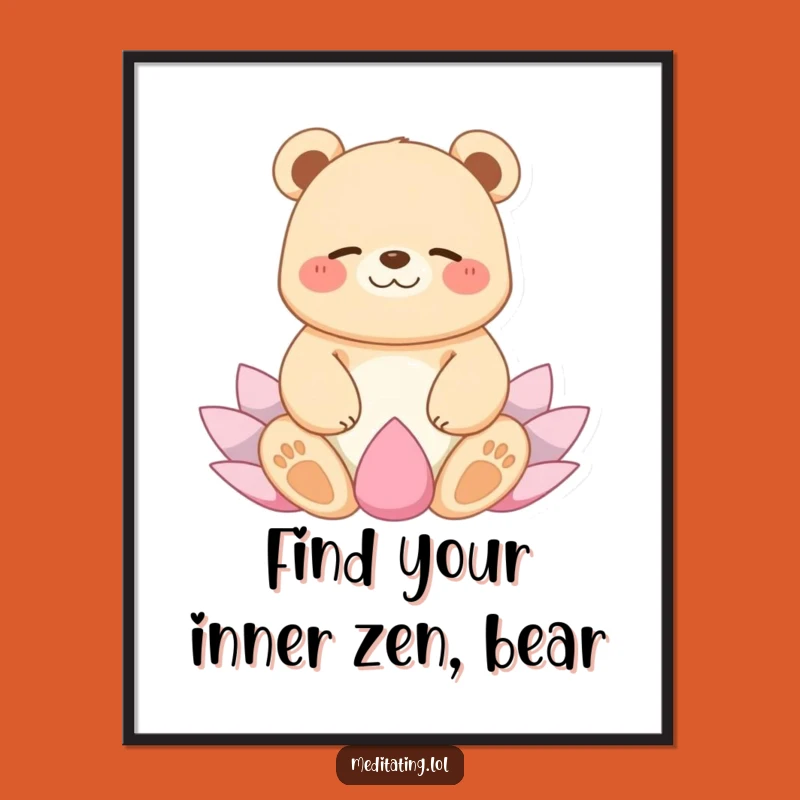 Funny Free Printable Wall Art: Zen Bear Meditation Downloadable Decor