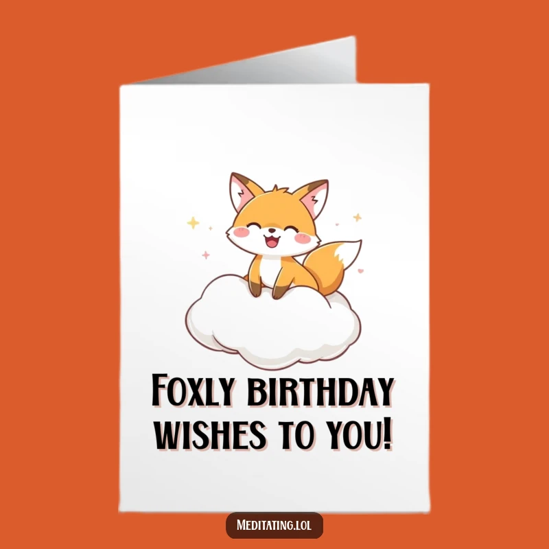 Free Printable Birthday Card: Funny Fox Cloud Float Humor for a Joyful Downloadable Gift