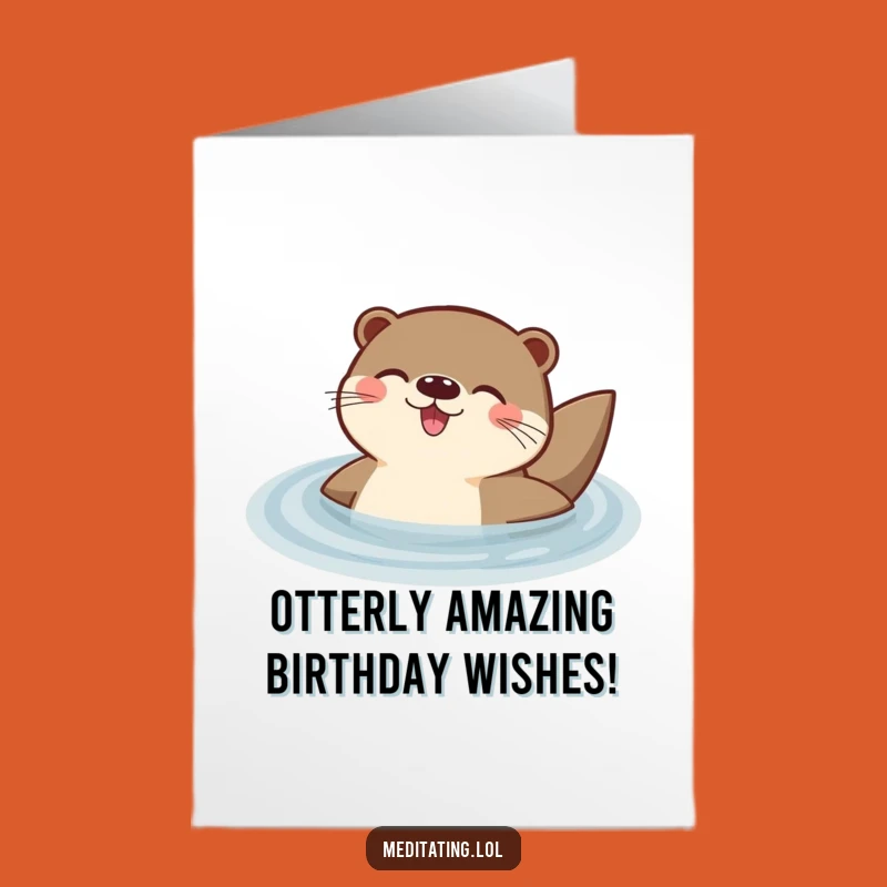 Free Printable Birthday Card: Delighted Otter Hugs, Funny Downloadable Greeting for Otter Lovers