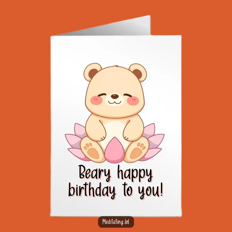Free Printable Birthday Card: Zen Bear Yoga Humor Downloadable Gift