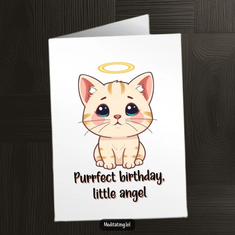 Funny Free Printable Birthday Card: Curious cat with a tiny halo, looking innocent yet mischievous on a birthday.