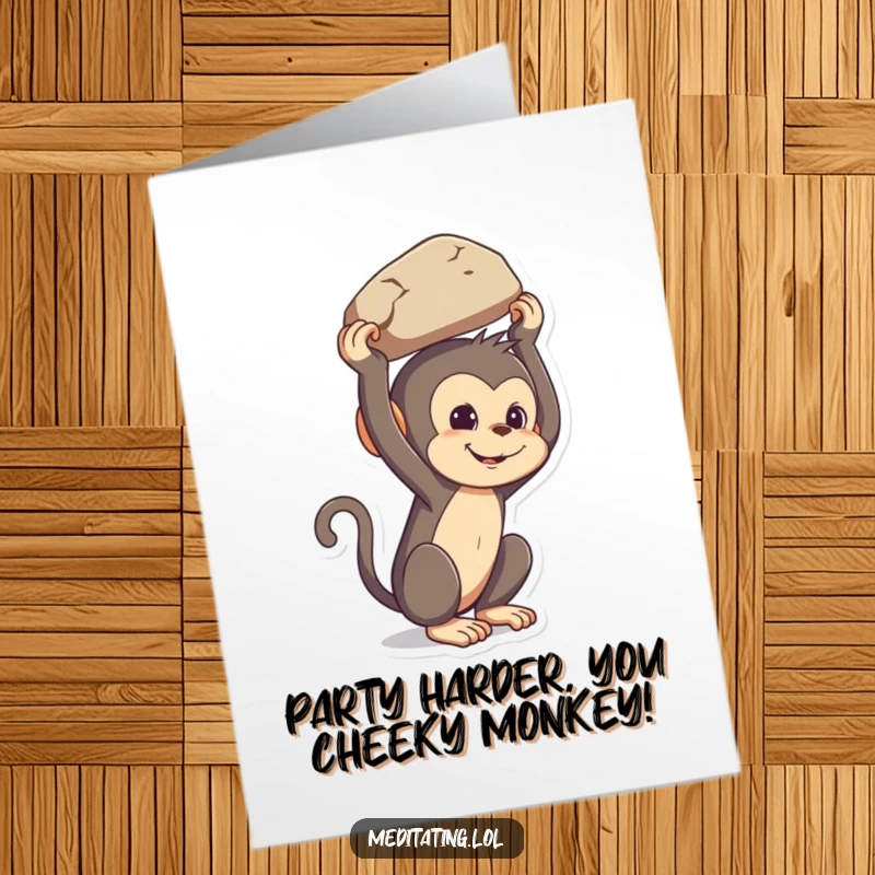 Funny Free Printable Birthday Card: Mischievous monkey precariously balances a rock on its head, silly celebration.