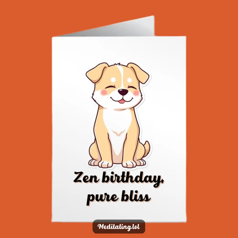 Free Printable Zen Dog Birthday Card: Calm Downloadable Gift for Dog Lovers