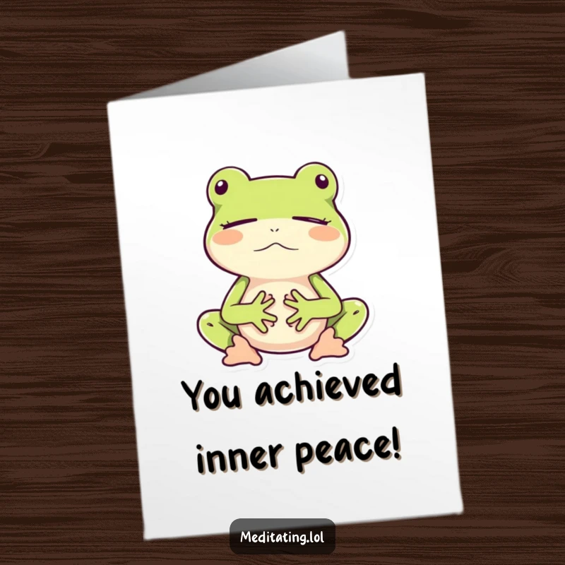 Funny free printable congratulations card: A serene frog meditating with closed eyes, wishing calm congratulations on your success.