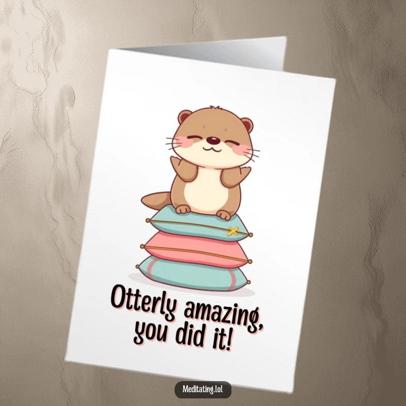 Funny Free Printable Congratulations Card: An otter balances expertly on cushions, radiating calm accomplishment.