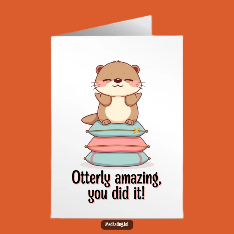 Free Printable Funny Congratulations Card: Otter Balance - Relaxed Downloadable Gift