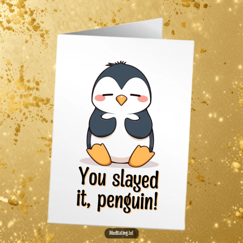 Funny Free Printable Congratulations Card: A silly penguin wobbling in meditation, humorously celebrating an achievement.