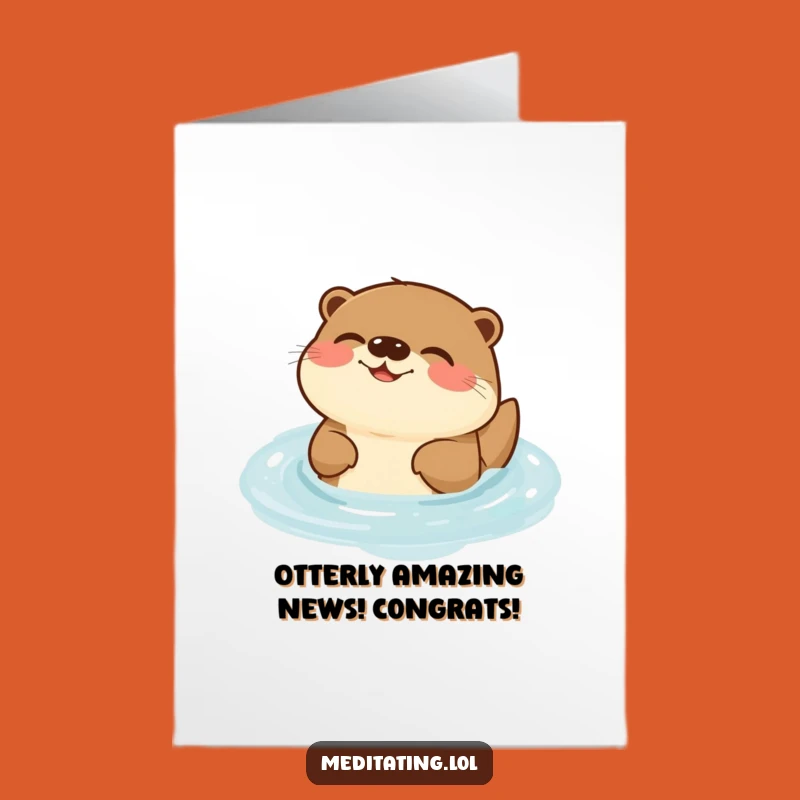 Free Printable Otter Congrats Card: Happy Humming Otter Funny Downloadable Gift