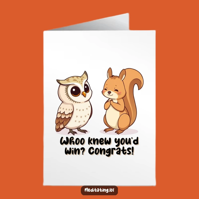 Free Printable Congrats Card: Owl & Squirrel Zen for a Funny Downloadable Gift