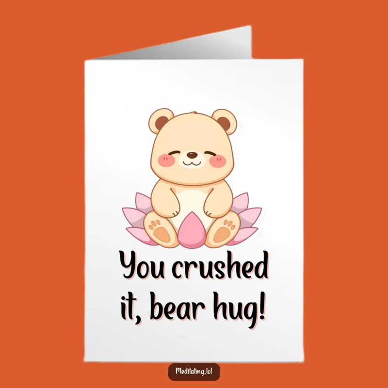 Free Printable Congrats Card: Tranquil Bear Yoga Pose Humor Downloadable Gift