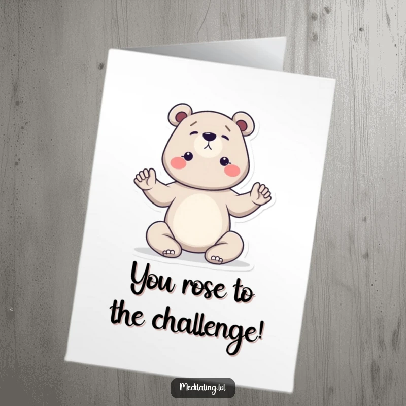 Funny Free Printable Congratulations Card: A determined bear in a yoga pose, embodying focus and achievement.