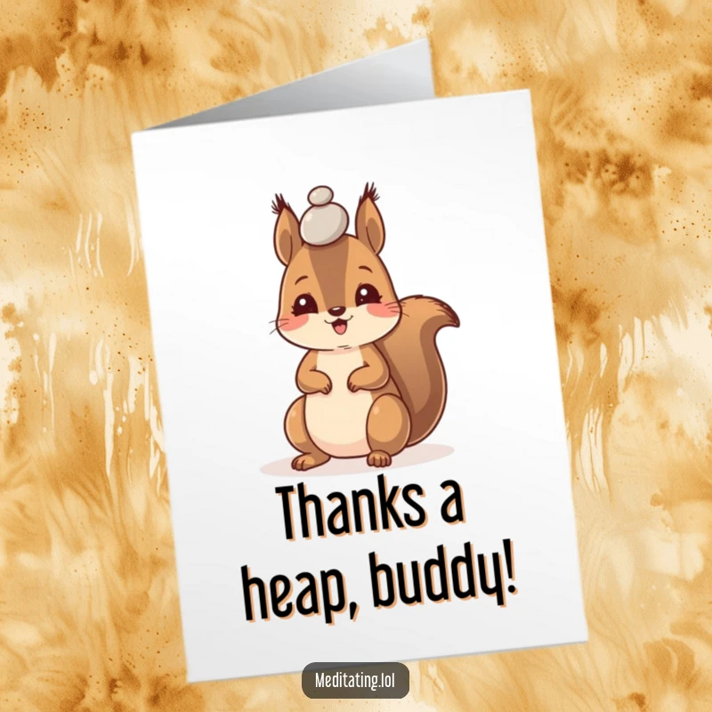 Funny Free Printable Thank You Card: A happy squirrel demonstrates impressive focus, balancing a tiny pebble on its forehead.