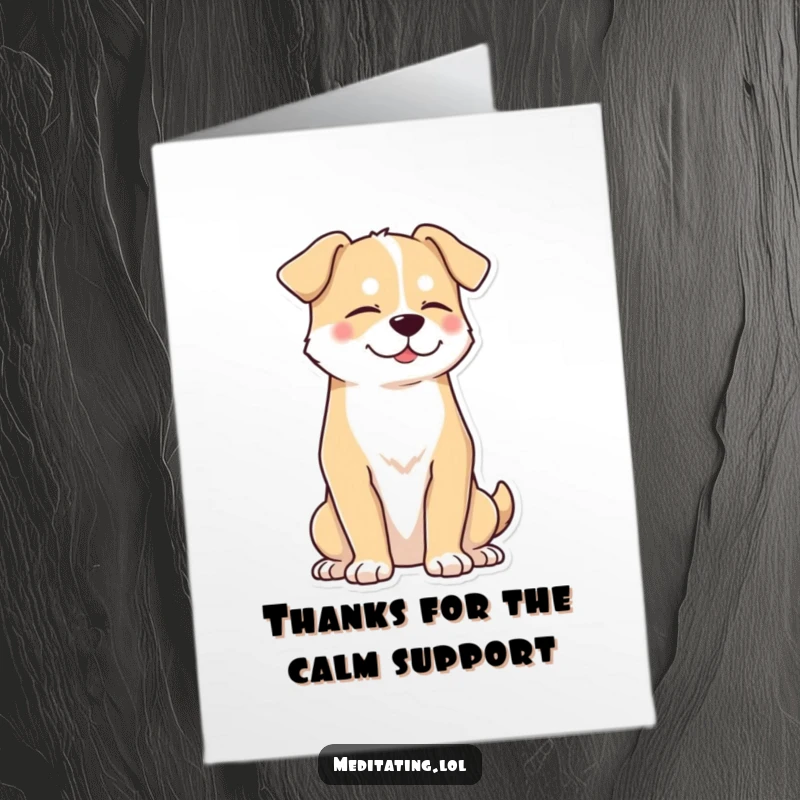 Funny Free Printable Thank You Card: A proud dog sits upright with eyes peacefully closed, embodying calm thanks.