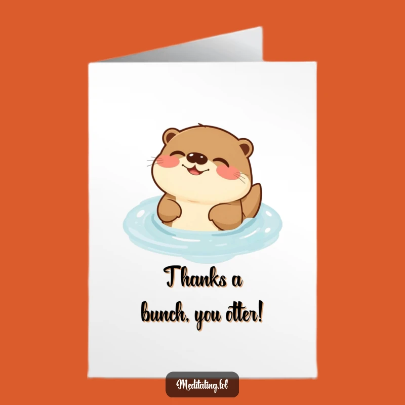 Free Printable Otter Thank You Card: Humming Otter Expresses Thanks Funny Downloadable Gift