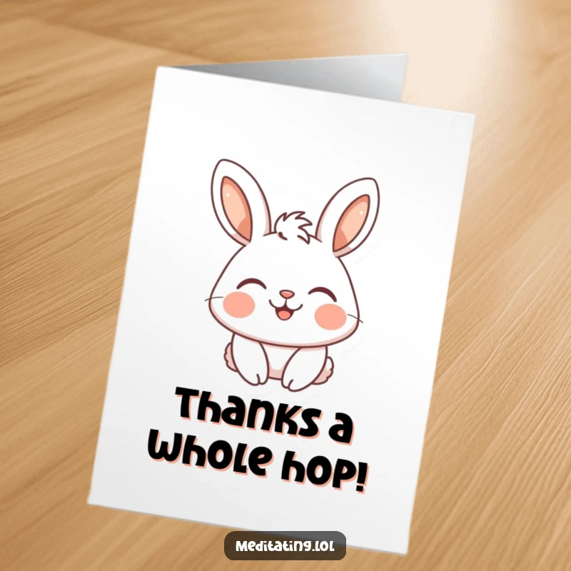 Funny Free Printable Thank You Card: A happy rabbit smiles serenely, eyes closed, offering a peaceful and heartfelt thank you.