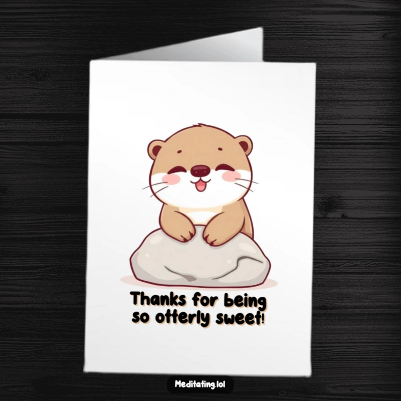 Funny Free Printable Thank You Card depicting a happy otter resting its head on a smooth stone, conveying calm and genuine appreciation.