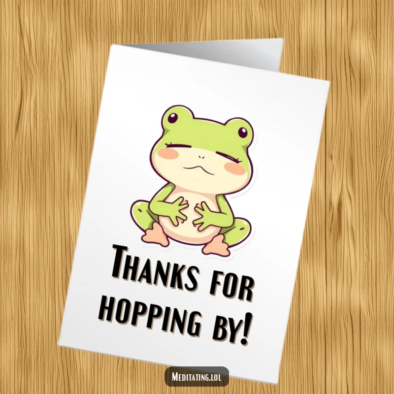 Funny free printable thank you card: A peaceful frog meditating with closed eyes, sending serene thanks for your kindness.