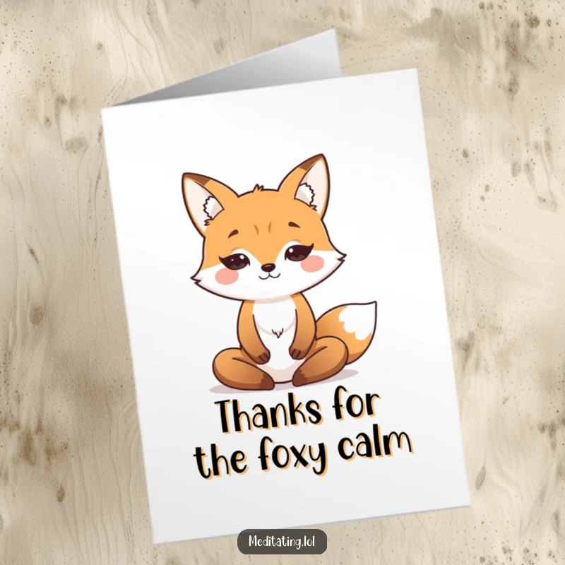 Funny Free Printable Thank You Card: Tranquil fox meditating deeply, offering peaceful gratitude.