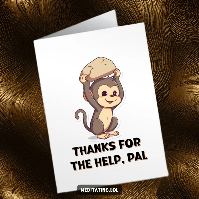 Funny Free Printable Thank You Card: A determined monkey balances a rock on its head, expressing thanks humorously.