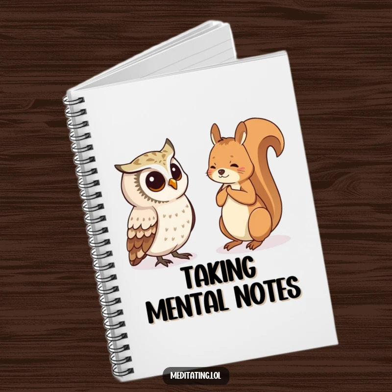 Funny Notebook with a curious owl observing a meditating squirrel, ideal for jotting down notes, ideas, and observations.