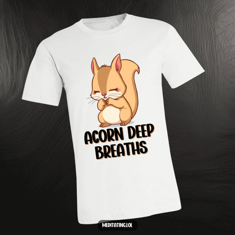 Funny Squirrel T-Shirt: Determined squirrel intensely focusing on its breath, designed for comfort and humorous concentration.