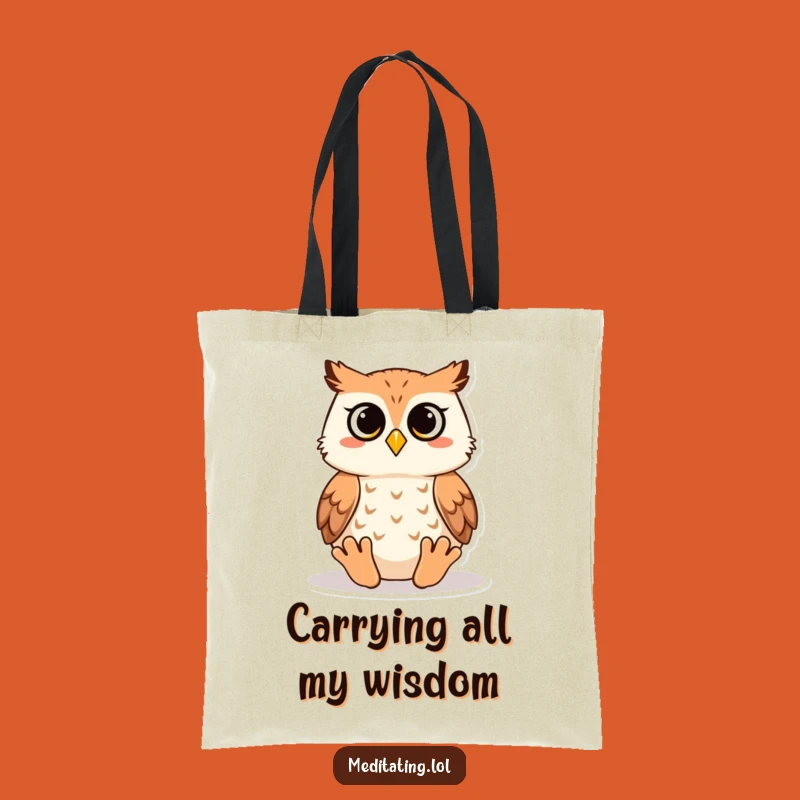 Funny Wise Owl Tote Bag: Carry Your Essentials with Zen and Humor
